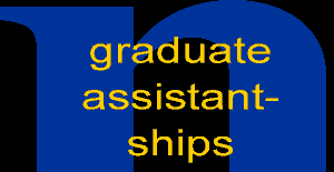 go to assistantships